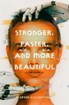 Stronger, Faster, and More Beautiful book cover